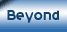Beyond